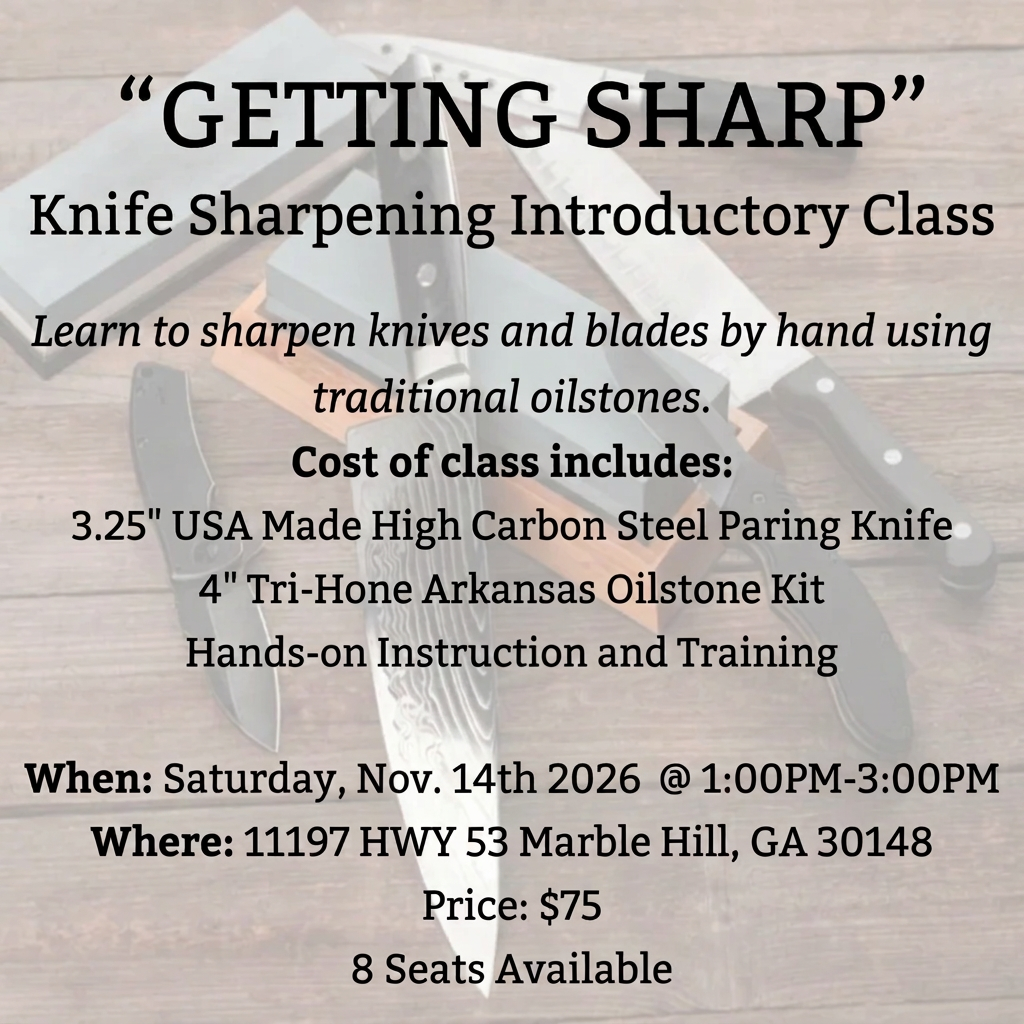 Getting Sharp knife sharpening class flyer: November 14, 2026, from 1–3 PM at North Georgia Homestead Supply in Marble Hill, GA. $75; limited to 8 participants.